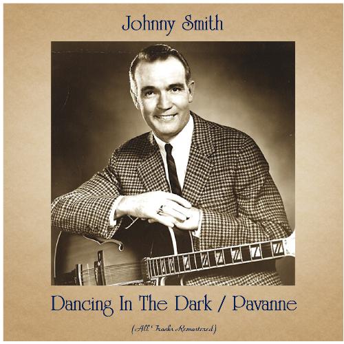 Dancing In The Dark / Pavanne (All Tracks Remastered)