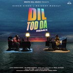 Dil Tod Da (Remix) (Remix Version)