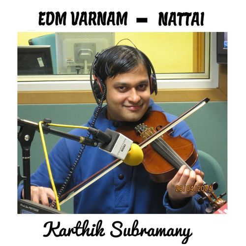 EDM Varnam - Sarasijanabha - Nattai - Adi Talam (EDM Carnatic Violin Solo)