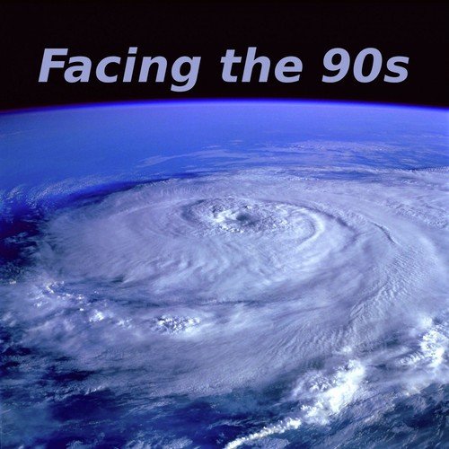 Facing the 90s