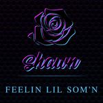 Feelin’ lil Som’n