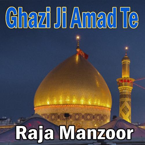 Ghazi Ji Amad Te