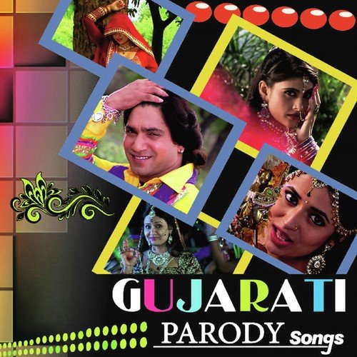 Gujarati Parody Songs