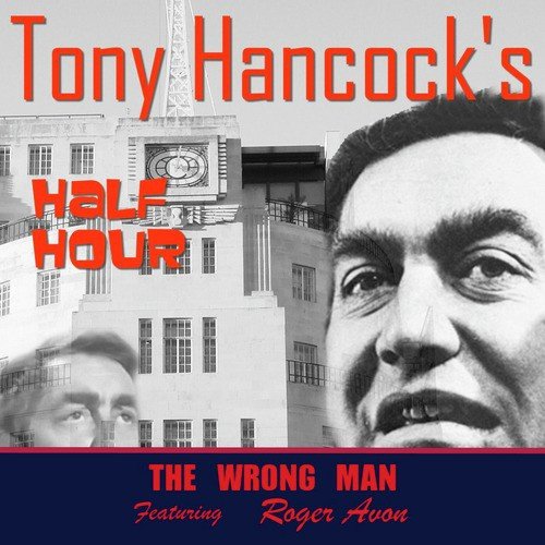 Hancock's Half Hour - The Wrong Man