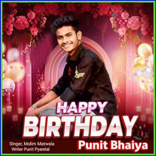 Happy Birthday Punit Bhaiya