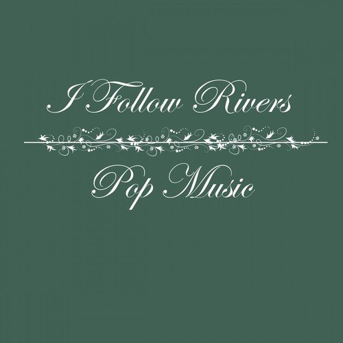 I Follow Rivers_poster_image