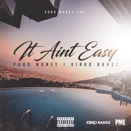 It Ain&#039;t Easy (feat. Kirko Bangz)_poster_image