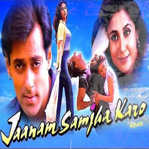 Jaanam Samjha Karo (VIP REMIX)_poster_image