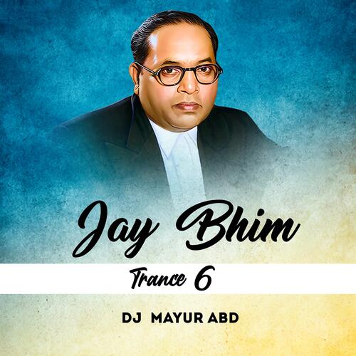 Jay Bhim Trance 6