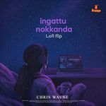 Ingattu Nokkanda - Lofi Flip