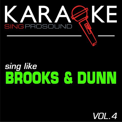 That's What She Gets for Loving Me (In the Style of Brooks and Dunn) [Karaoke Lead Vocal Demol]
