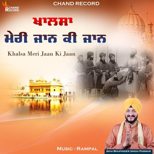 Khalsa Meri Jaan Ki Jaan