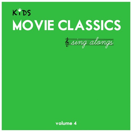 Kids Movie Classics Sing Alongs, Vol. 4