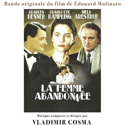 La Femme Abandonnée (Bande originale du film de Édouard Molinaro avec Charles Denner, Charlotte Rampling, Niels Arestrup)_poster_image