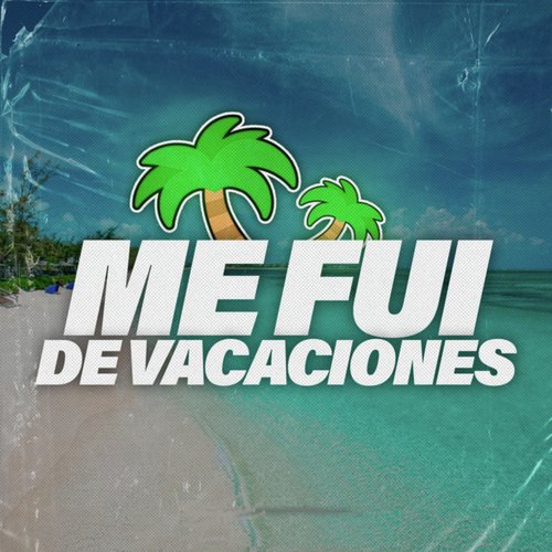 Me Fui De Vacaciones