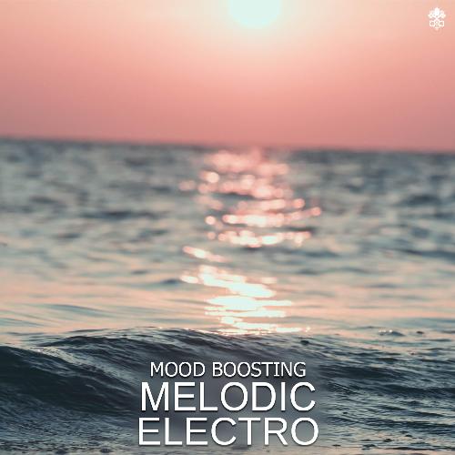 Mood Boosting Melodic Electro