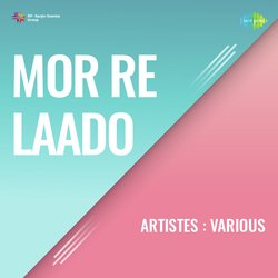Mor Re Laado