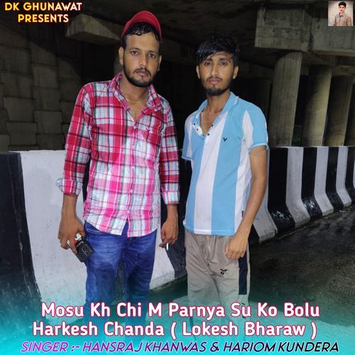 Mosu Kh Chi M Parnya Su Ko Bolu Harkesh Chanda (Lokesh Bharaw)