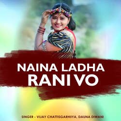 Naina Ladha Rani Vo-PhksdARXdAE