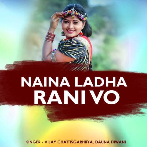 Naina Ladha Rani Vo