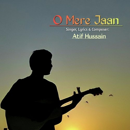 O Mere Jaan