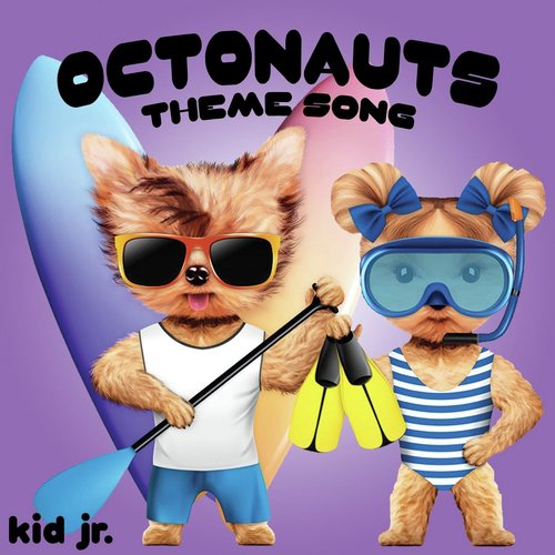 Octonauts Theme Song Songs Download - Free Online Songs @ JioSaavn