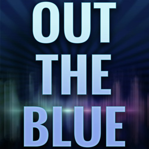 Out The Blue (Originally Performed by Sub Focus and Alice Gold) (Karaoke Version)
