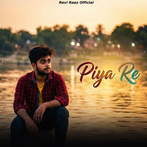 Piya Re