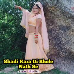 Shadi Kara Di Bhole Nath Se-IiQtSDF6ZGc