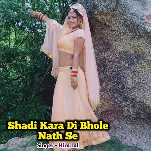 Shadi Kara Di Bhole Nath Se