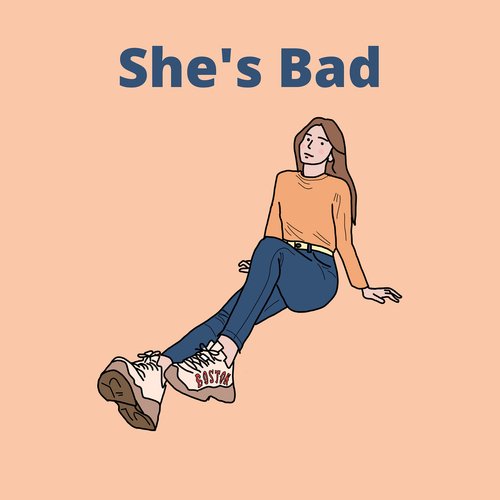 She&#039;s Bad_poster_image