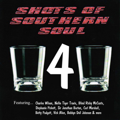 Shots of Southern Soul 4