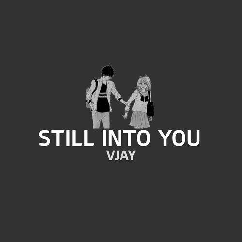 Still into You