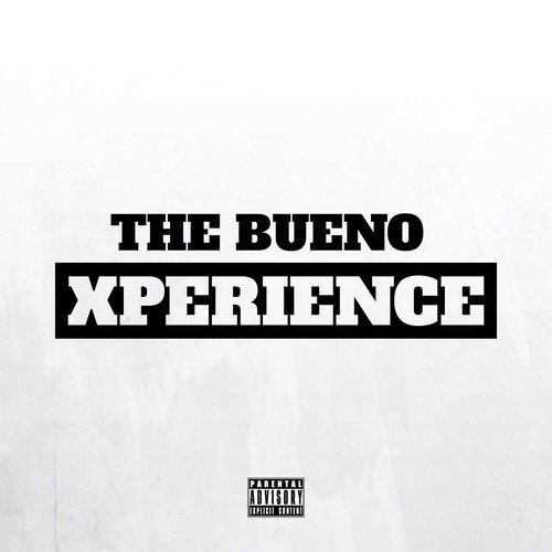 The Bueno Xperience