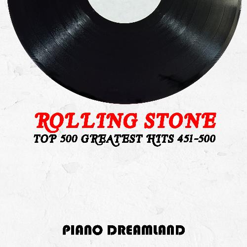 Top 500 Greatest Hits 451-500: Rolling Stone_poster_image