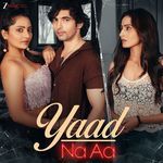 Yaad Na Aa