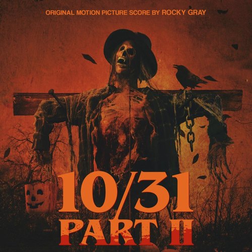 10/31, Pt. II (Original Motion Picture Score)