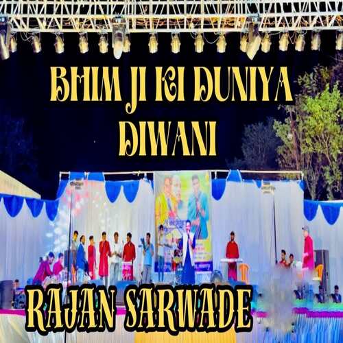 Bhim Ji Ki Duniya Divani (Live )