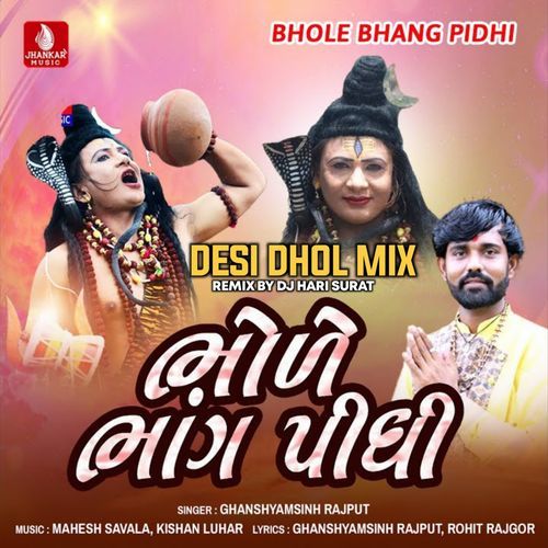 Bhole Bhang Pidhi Desi Dhol Mix