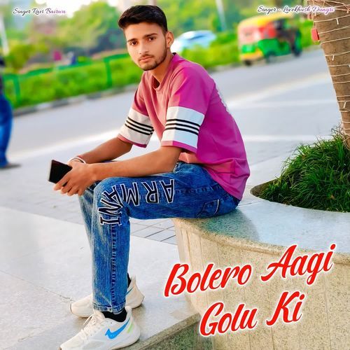 Bolero Aagi Golu Ki