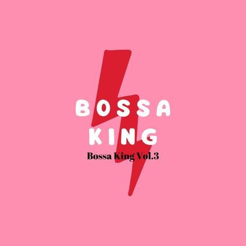 Bossa King Vol.3