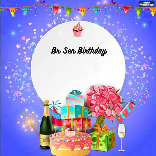 Br Sen Birthday (feat. Sumer Degana)