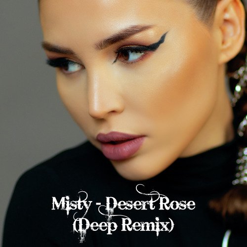 Desert Rose (Deep Remix)