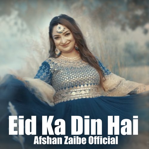 Eid Ka din hai