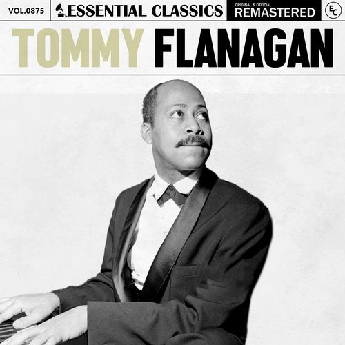 Essential Classics, Vol. 875: Tommy Flanagan