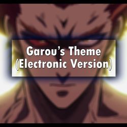 Garou’s Theme (Electronic Version)