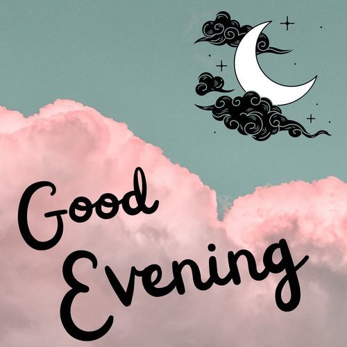 Good Evening