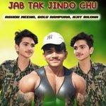 JAB TAK JINDO CHU