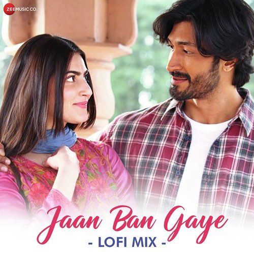 Jaan Ban Gaye - Lofi