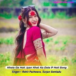 Khela Ga Holi Jyan Khet Ka Dola P Holi Song-NV8TQkBHVFI